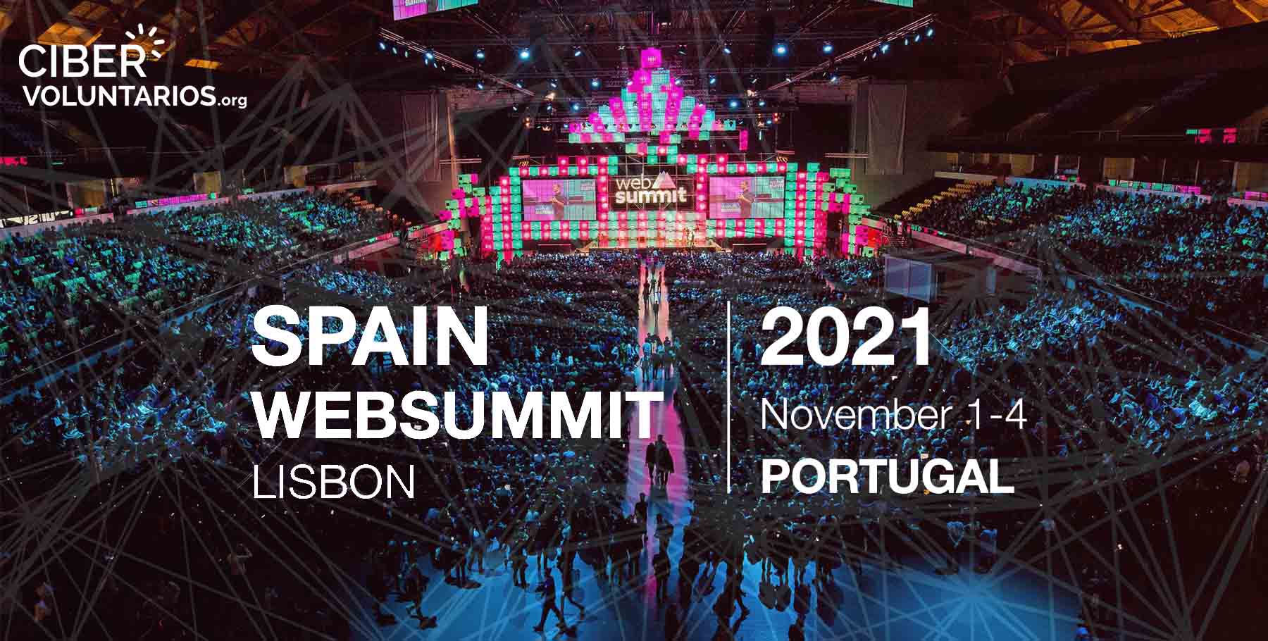 Cibervoluntarios es una de las 35 entidades del pabellón de España en el Web Summit 2021 Lisboa